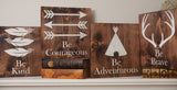 Nursery rustic wood sign. Be brave wood plaque. Be courageous wood plaque. Be adventurous wood plaque. Be kind wood plaque. Nursery wood set