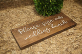Please sign our wedding bench sign. Wedding table sign. Wedding prop. Wedding sign. Wood sign. Please sign our wedding bench rustic sign.