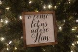 O come let us adore Him wood sign. O come let us adore Him framed sign. Christmas wood sign. Christmas gift. Christmas decor.