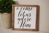 O come let us adore Him wood sign. O come let us adore Him framed sign. Christmas wood sign. Christmas gift. Christmas decor.