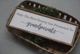 Farmhouse grandparents sign. Only the best parents get promoted to grandparents. Custom grandparents sign. Farmhouse grandma sign.