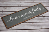 Love never fails farmhouse sign. Love never fails framed sign. 1 Corinthians farmhouse sign. 1 Corinthians 13:8 framed sign. Love farmhouse