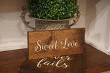 Sweet love wedding sign. Sweets table decor. Rustic sweet sign. Wedding table sign. Wedding prop. Wedding sign. Sweet love sign.