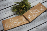 Row Reserved wedding sign. Reserved sign. Wedding prop. Wedding sign. Wood sign. Reserved wood sign. Wedding decor.