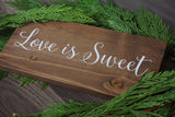 Love is sweet. Sweets table sign. Sweets sign. Guest book sign. Sweet bar. Dessert bar sign. Rustic wedding sign. Wedding sign. Wedding prop