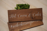 Hot cocoa sign Hot cider sign. Hot cocoa and cider sign. Rustic hot cocoa sign. Rustic wedding decor. Wedding decor. Christmas wedding.