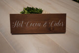 Hot cocoa sign Hot cider sign. Hot cocoa and cider sign. Rustic hot cocoa sign. Rustic wedding decor. Wedding decor. Christmas wedding.