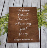 I have found the one wood sign. I have found the one whom my soul loves. Rustic wedding sign. Rustic wedding entry sign. Rustic home decor.