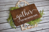 Farmhouse decor. Gather sign. Gather wood sign. Rustic home decor. Kitchen decor. Dinning room decor. Gather here sign. Dinning room decor.