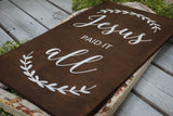 Jesus Paid It All. Christian Sign. Jesus. Rustic Decor. Rustic Sign. Jesus Sign. Easter Sign. Easter Decor. Church Gift. Baptism.