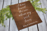 I have found the one wood sign. I have found the one whom my soul loves. Rustic wedding sign. Rustic wedding entry sign. Rustic home decor.