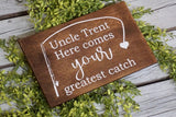 Fishing theme wedding. Here comes your greatest catch sign. Fishing wedding. Fishing wedding sign. Wedding sign. Wood sign. Wedding decor