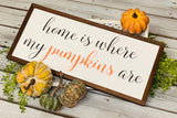 Home is where my boys are. Farmhouse decor.  Framed sign. Farmhouse home sign. Fixer upper decor. Fall sign. Pumpkin sign. Fall decor. Autum