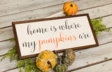 Home is where my boys are. Farmhouse decor.  Framed sign. Farmhouse home sign. Fixer upper decor. Fall sign. Pumpkin sign. Fall decor. Autum