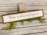 Home is where my boys are farmhouse sign. Home decor. Farmhouse decor. Fixer upper decor. Farmhouse sign. Gift for mom. Framed sign.