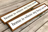 Mom of boys. Home is where my boys are farmhouse sign. Home is where my boys are fixer upper. Farmhouse decor. Gift for mom