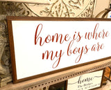Home is where my boys are.Large farmhouse decor.  Framed sign. Farmhouse home sign. Fixer upper decor. Home decor. Entryway sign.
