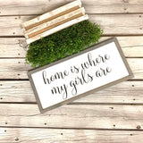 Home is where my girls are. Farmhouse decor.  Framed sign. Farmhouse home sign. Fixer upper decor. Home decor. Home sweet home.