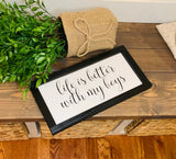 Home decor. Life is better with my boys. Farmhouse decor.  Framed sign. Farmhouse home sign. Fixer upper decor.