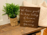 We know you'd be here today, if heaven wasn't so far away. Rustic wedding sign. Rustic wedding decor.