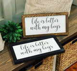 Home decor. Life is better with my boys. Farmhouse decor.  Framed sign. Farmhouse home sign. Fixer upper decor.