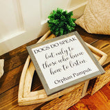 Dog sign. Dog lover. Farmhouse decor. Fixer upper decor. Farmhouse sign. Pet sign. Farmhouse decor. Dogs do speak.