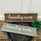 Laundry room sign. Laundry room wood sign. Laundry room decor. Keep you clothes on, I've got all that I can take laundry sign.