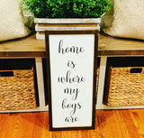 Mom of boys. Fixer upper wood sign. Home is where my boys are. Farmhouse decor.  Framed sign. Farmhouse home sign. Fixer upper decor.