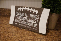 Football sign. Baptism gift. I can do all things through Christ. Football theme. Inspirational quote. Football decor. Baptism. Football gift
