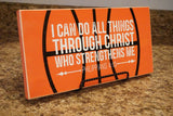 Basketball sign. Basketball gift. I can do all things through Christ. Basketball theme. Sports sign. Baptism gift. Basketball decor. Baptism