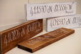 Met, proposal, married, first home  latitude longitude sign. Custom latidtude longitude sign.