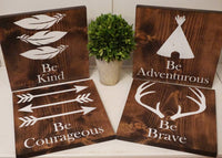 Nursery rustic wood sign. Be brave wood plaque. Be courageous wood plaque. Be adventurous wood plaque. Be kind wood plaque. Nursery wood set