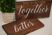 Better together wedding signs. Better together table sign. Chair wedding sign. Better together rustic wood sign. Rustic wedding decor
