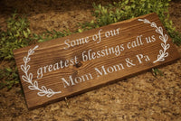 Christmas gift for grandparents. Some of our greatest blessings call us. Grandparents gift. Wood grandparents sign. Grandma sign. Gigi sign.