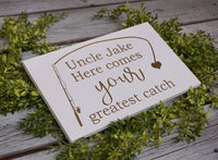 Here comes your greatest catch sign. Fishing themed wedding. Fishing wedding prop. Wedding sign. Wood fishing sign. Wedding fishing decor.