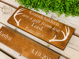 Grandchildren are a gift from the Lord with Antlers. Outdoors man Grandparents gift. Grand kids. Grandchildren birthdays. Custom wood sign.