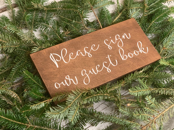 Please sign our guest book wedding sign. Wedding table sign. Wedding prop. Wedding sign. Wood sign. Please sign our guest book wood sign.