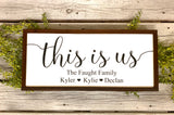 This is us farmhouse sign. Gift for mom. Personalized farmhouse sign. Farmhouse decor. Custom framed sign. Mother's Day gift. Gift for dad.