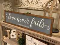 Love never fails farmhouse sign. Love never fails framed sign. 1 Corinthians farmhouse sign. 1 Corinthians 13:8 framed sign. Love farmhouse
