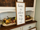 Mom of boys. Fixer upper wood sign. Home is where my boys are. Farmhouse decor.  Framed sign. Farmhouse home sign. Fixer upper decor.