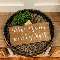 Rustic please sign our wedding bench sign. Wedding table sign. Please sign our bench. Wood sign. Please sign our wedding bench rustic sign.