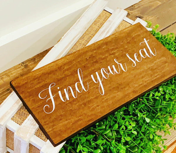 Find your seat rustic sign. Rustic find your seat sign. Wedding table –  Bridges2You