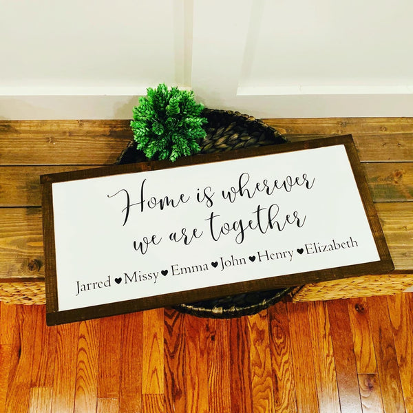 Home is wherever we are together. Family sign. Farmhouse sign. Farmhouse decor. Home sign. Fixer upper decor. Gift for mom.